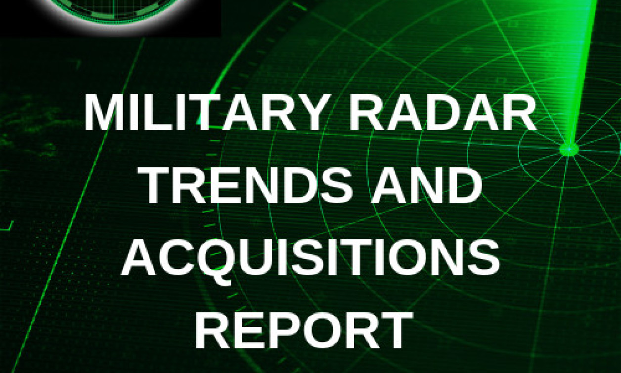 Defence IQ Releases its Military Radar Trends and Acquisitions Report